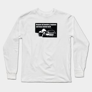 Remove all your stuff Long Sleeve T-Shirt